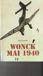 Wonck mai 1940 Le quotidien du village avant et au moment du, Livres, Comme neuf, Roger Hiance, Général, Enlèvement ou Envoi