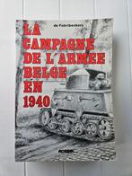 La campagne de l'armée belge en 1940, Livres, Enlèvement ou Envoi, Deuxième Guerre mondiale, Utilisé, De Fabribeckers