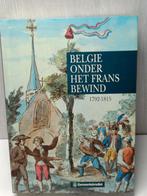 België onder het frans bewind 1792 1815 Hervé Hasquin, Ophalen of Verzenden, Zo goed als nieuw