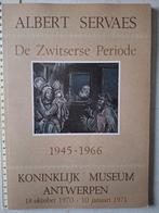 Catalogus van Albert Servaes De Zwitserse periode 1945-1966, Ophalen of Verzenden, Gelezen