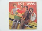 Doe Maar – Is Dit Alles (1982), Pop, Ophalen of Verzenden, 7 inch, Single