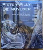 Pieter-Willy De Muylder, monografie, Lannoo, 2004, Boeken, Ophalen of Verzenden, Zo goed als nieuw, Frans Boenders, Schilder- en Tekenkunst