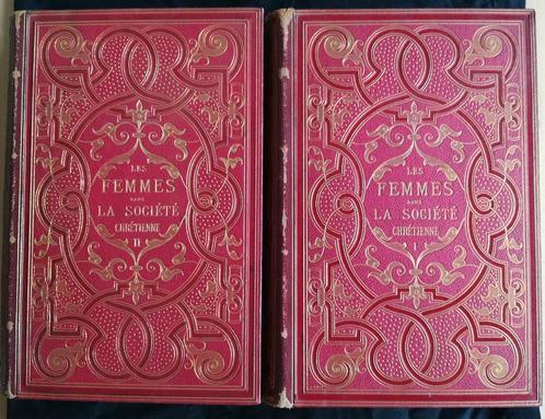 Les Femmes Dans La Société Chrétienne (2 volumes), Antiquités & Art, Antiquités | Livres & Manuscrits, Enlèvement ou Envoi