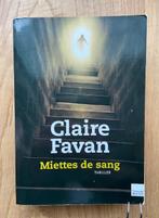 Livre thriller Claire FAVAN "Miettes de sang" Grand format, Utilisé, Reste du monde, Enlèvement ou Envoi, Claire FAVAN