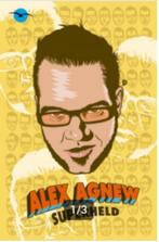 Alex Agnew Superheld, Enlèvement ou Envoi
