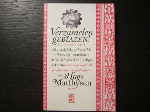 Verzamelen geblazen  -Hugo Matthysen-, Livres, Littérature, Enlèvement ou Envoi