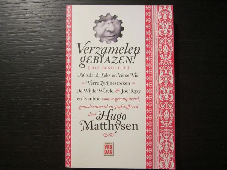 Verzamelen geblazen  -Hugo Matthysen-, Boeken, Literatuur, Ophalen of Verzenden