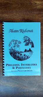 Preludes, interludes, postludes van Alan Ridout, Muziek en Instrumenten, Bladmuziek, Nieuw, Orgel, Ophalen of Verzenden, Artiest of Componist