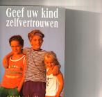 Geef uw kind zelfvertrouwen stephanie marston 224 blz, Enlèvement ou Envoi, Comme neuf