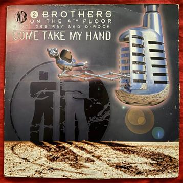 2 Brothers On The 4Th Floor - Come Take My Hand beschikbaar voor biedingen