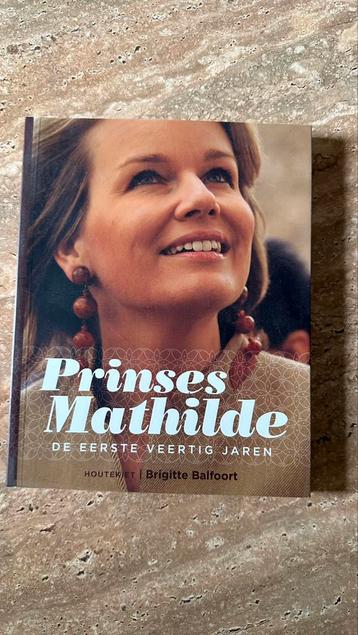 Prinses Mathilde ‘de eerste 40 jaren’