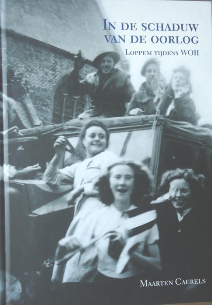 In de schaduw van de oorlog. Loppem tijdens WO II, Boeken, Oorlog en Militair, Ophalen of Verzenden