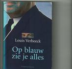 Op blauw zie je alles louis verbeeck 113 blz, Boeken, Ophalen of Verzenden, Zo goed als nieuw