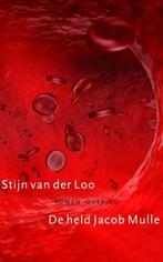 Te Koop Boek DE HELD JACOB MULLE Stijn van der Loo, Gelezen, Ophalen of Verzenden, Nederland, Stijn van der Loo