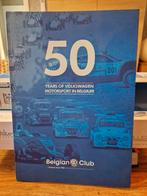 Boek Belgian VW Club 50 jaar Motorsport Belgium, Ophalen of Verzenden, Gelezen
