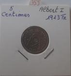 Albert I 5 centimes 1913 fr in prachtige staat, Postzegels en Munten, Verzenden
