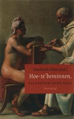 Te Koop Boek HOE TE BEMINNEN Machteld Allan, Livres, Philosophie, Enlèvement ou Envoi, Machteld Allan, Comme neuf, Philosophie ou éthique