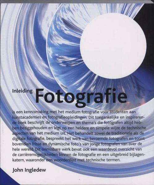 Boek Inleiding Fotografie (John Ingledew) - Nieuwstaat, Boeken, Studieboeken en Cursussen, Nieuw, Hoger Onderwijs, Ophalen of Verzenden