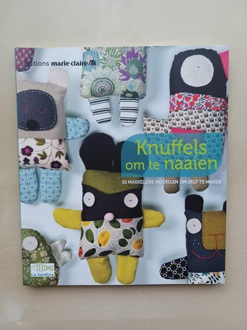 Knuffels om te Naaien - NIEUW - editions Marie Claire, Livres, Loisirs & Temps libre, Neuf, Broderie ou Couture, Enlèvement ou Envoi
