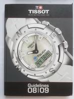 Tissot Guidelines 08/09 Catalogue professionnel, Enlèvement ou Envoi, Utilisé, Catalogue