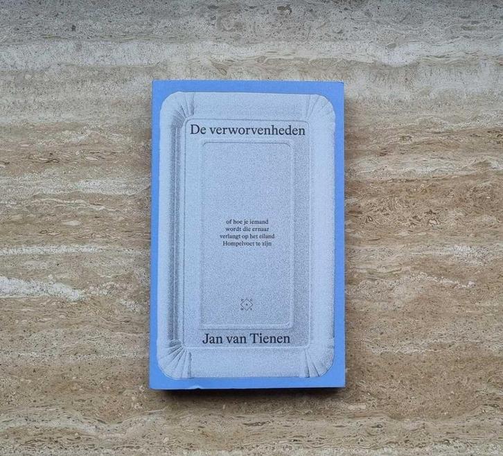 De verworvenheden, roman van Jan van Tienen over Hompelvoet, Boeken, Romans, Nieuw, Nederland, Ophalen of Verzenden