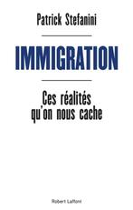 Patrick Stefanini. Immigration:ces réalités qu'on nous cache, Enlèvement ou Envoi, Utilisé, Patrick Stefanini, Société