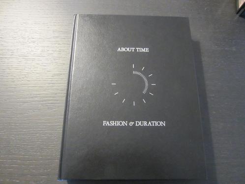 About Time -  Fashion & Duration  - Andrew Bolton, Divers, Noël, Enlèvement ou Envoi