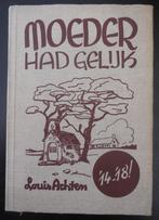 Moeder had gelijk '14-'18 - Louis Achten - 1951, Ophalen of Verzenden, Gelezen