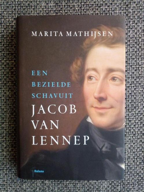 Jacob van Lennep. Een bezielde schavuit - Marita Mathijsen, Boeken, Biografieën, Zo goed als nieuw, Kunst en Cultuur, Ophalen of Verzenden