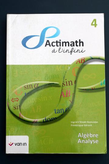 Actimath à l'infini 4 Algèbre Analyse beschikbaar voor biedingen