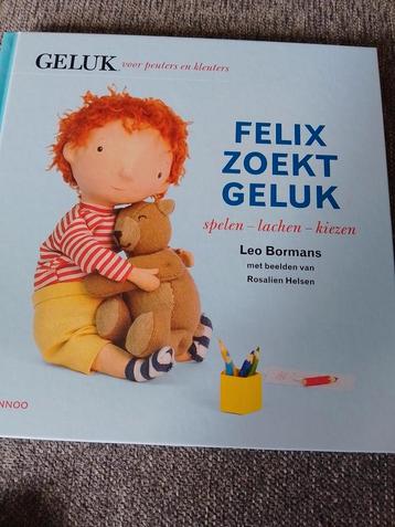 Leo Bormans - Felix zoekt geluk: spelen - lachen - kiezen beschikbaar voor biedingen
