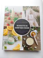cosmétique maison - 100 recettes - livre - visage - cheveux, Livres, Enlèvement ou Envoi, Utilisé, AROMA ZONE