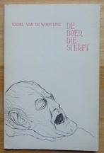 Karel Van de Woestijne, de boer die sterft, 1971, Enlèvement ou Envoi, Karel Van de Woestijne, Belgique, Comme neuf