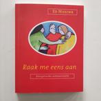 Raak me eens aan, Ophalen of Verzenden, Zo goed als nieuw