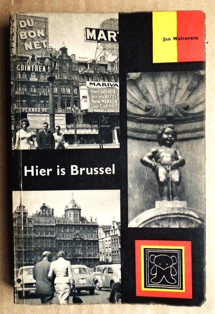 Hier is Brussel [Expo'58 - editie] - 1958 - Jan Walravens, Boeken, Reisgidsen, Gelezen, Reisgids of -boek, Benelux, Overige merken