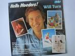 lp hello moeders - WILL TURA, Ophalen
