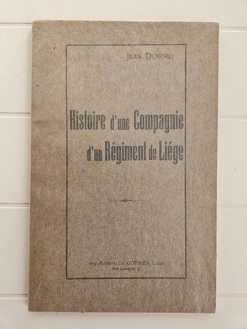 Geschiedenis van een compagnie van een Luikse regiment, Boeken, Oorlog en Militair, Gelezen, Voor 1940, Ophalen of Verzenden
