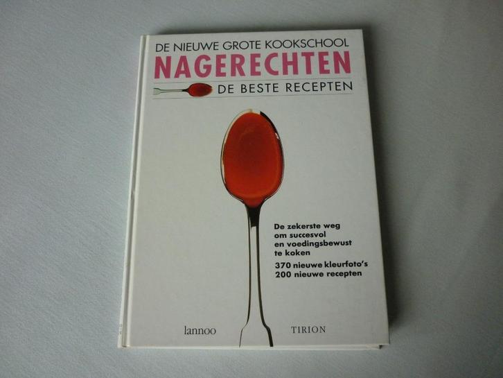 De nieuwe grote kookschool : Nagerechten - Monika Kellermann, Boeken, Kookboeken, Nieuw, Taart, Gebak en Desserts, Europa, Ophalen of Verzenden
