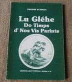 Lu Gléhe do timps d'nos vîs parints - La Gleize Stoumont, Ophalen of Verzenden, Gelezen