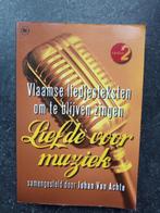 LIEFDE VOOR MUZIEK - Vlaamse liedjesteksten, Boeken, Gelezen, Algemeen, Ophalen of Verzenden, Johan Van Achte