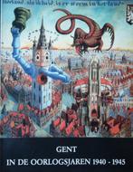 Gent in de oorlogsjaren 1940-1945, Boeken, Ophalen of Verzenden