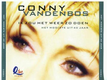2CD / Conny Vandenbos / Ik Zou Het Weer Zo Doen/Het Mooiste