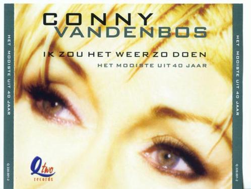 2CD / Conny Vandenbos / Ik Zou Het Weer Zo Doen/Het Mooiste, CD & DVD, CD | Néerlandophone, Enlèvement ou Envoi