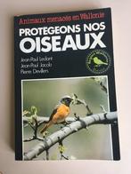 Protégeons nos oiseaux. Animaux menacés en Wallonie., Ophalen of Verzenden