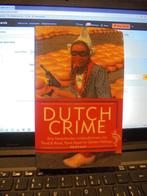 Dutch Crime, Boeken, Ophalen of Verzenden, Zo goed als nieuw, Nederland