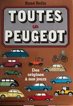 René Bellu Toutes les Peugeot, Boeken, Auto's | Boeken, Ophalen of Verzenden, Zo goed als nieuw, Peugeot