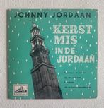 45 single Johnny Jordaan, Ophalen of Verzenden, Zo goed als nieuw, Nederlandstalig, Single