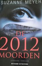 Suzanne Meyer - De 2012 moorden, Suzanne Meyer, Ophalen of Verzenden, Zo goed als nieuw