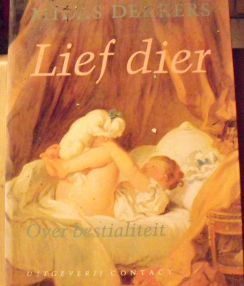 Lief dier, Midas Dekkers Over bestialiteit, Boeken, Dieren en Huisdieren, Zo goed als nieuw, Verzenden