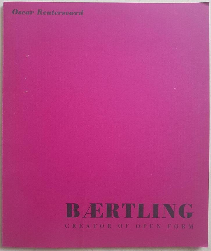 Baertling - Creator of Open Form - Oscar Reutersvärd - 1966, Boeken, Kunst en Cultuur | Beeldend, Zo goed als nieuw, Ophalen of Verzenden